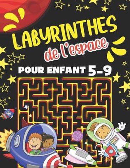 Labyrinthe de l'espace Pour Enfant 5-9, William Maz, 9798711213468, Livres