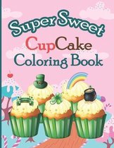 Super Sweet Cupcake Coloring Book