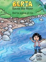 Berta Saves the River/Berta salva el r�o