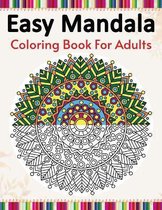 Easy Mandala Coloring Book For Adults