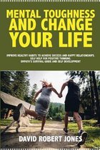 Mental Toughness and Change Your Life