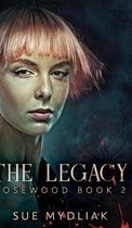 The Legacy (Rosewood Book 2)