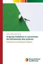 A Igreja Catolica e o processo de letramento dos pobres