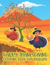 Happy Thanksgiving Coloring Book for Toddlers
