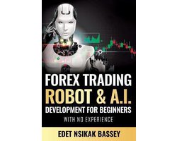 Forex Trading Robot and A.I. Development