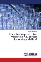 Statistical Approach For Validating A Modified Laboratory Method