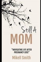 Still A Mom