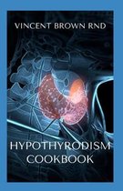 Hypothyrodism Cookbook