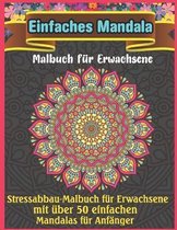 Einfaches Mandala Malbuch fur Erwachsene