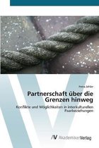 Partnerschaft über die Grenzen hinweg