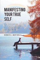 Manifesting Your True Self