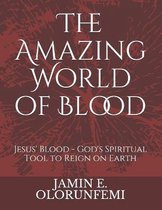 The Amazing World of Blood