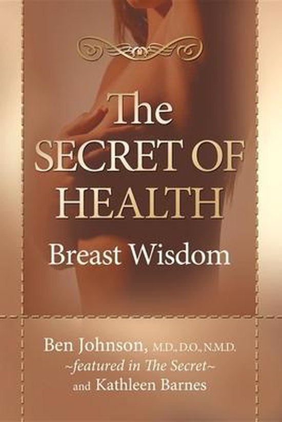 9781600373268 - The Secret of Health Breast Wisdom
