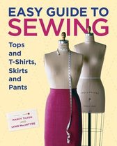 Easy Guide to Sewing Tops and T-Shirts  Skirts  and Pants