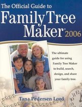 Official Guide to Family Tree Maker 2006
