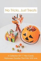 No Tricks, Just Treats: A Collection Of 11 Non-Candy Halloween Goodies That Kids Will Love
