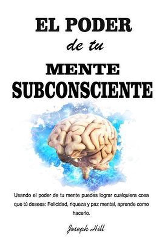 El Poder de tu Mente Subconsciente - cover