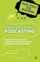 Quick Start Guide To Podcasting