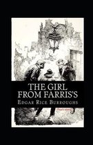 The Girl From Farris's- By Edgar Rice(Illustrated)