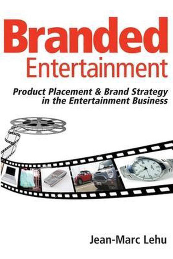 Branded Entertainment 9780749449407 JeanMarc Lehu Boeken bol