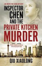 An Inspector Chen mystery- Inspector Chen and the Private Kitchen Murder