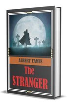 The Stranger : Classic (Unabridged) Edition with Character Sketches