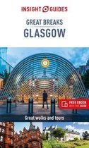 Insight Guides Great Breaks- Insight Guides Great Breaks Glasgow (Travel Guide eBook)