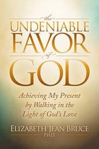 The Undeniable Favor of God
