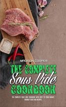 The Complete Sous Vide Cookbook