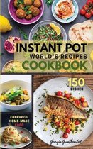 Instant Pot World's Recipes Cookbook