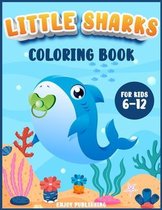 Little Sharks Coloring Book for kids 6-12