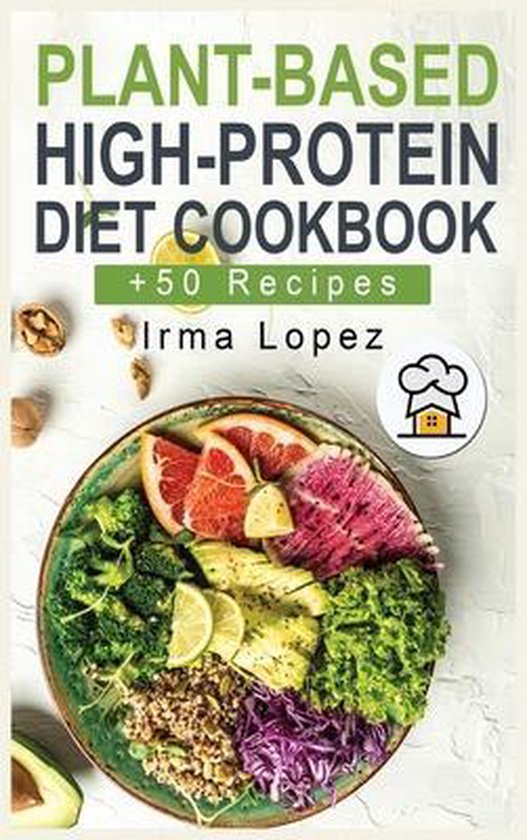 Plant-Based High-Protein Diet Cookbook - cover