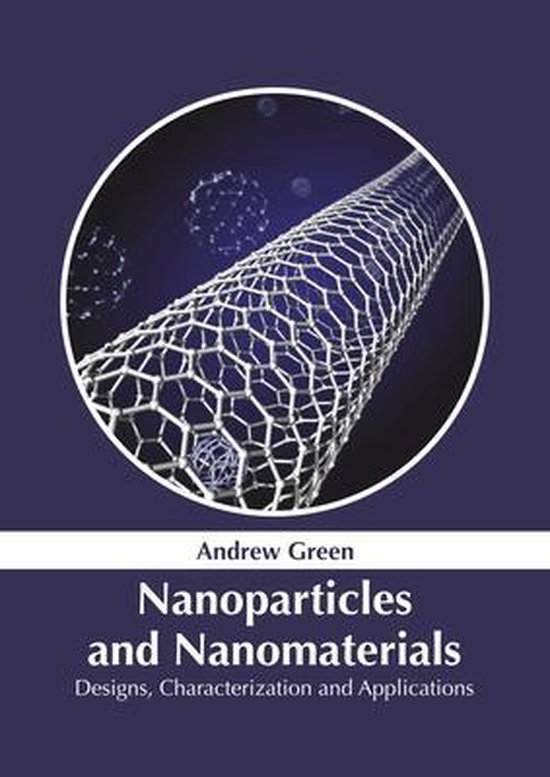 Nanoparticles and Nanomaterials: Designs, Characterization a ... - cover