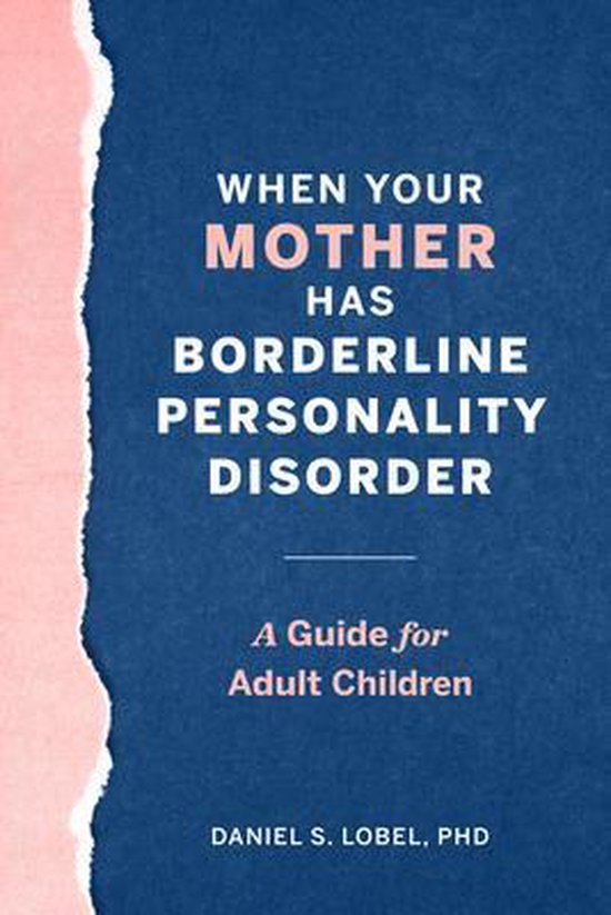 When Your Mother Has Borderline Personality Disorder: A Guid ... - cover
