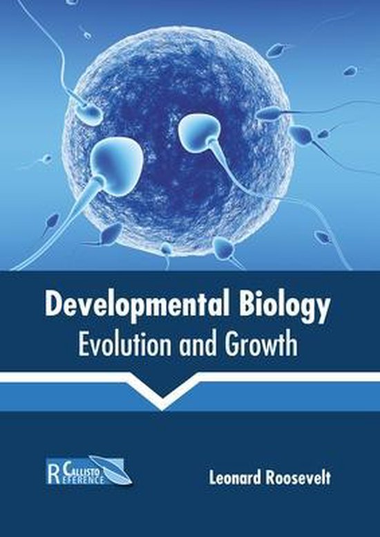 Developmental Biology: Evolution and Growth | 9781641160766 | Boeken | bol