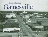 Remembering- Remembering Gainesville