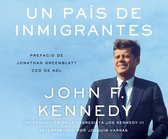 Un Pais de Inmigrantes (a Nation of Immigrants)