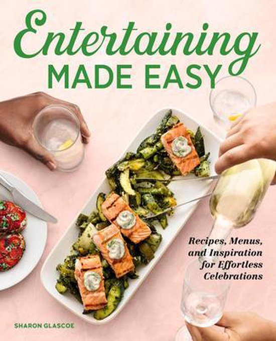 Entertaining Made Easy, Sharon Glascoe 9781647393359 Boeken