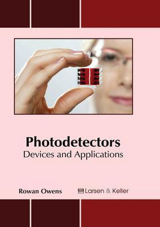 Photodetectors Devices and Applications 9781635492194 Owens, Rowan