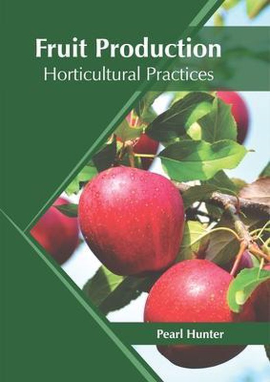 Fruit Production Horticultural Practices 9781682867105 Boeken
