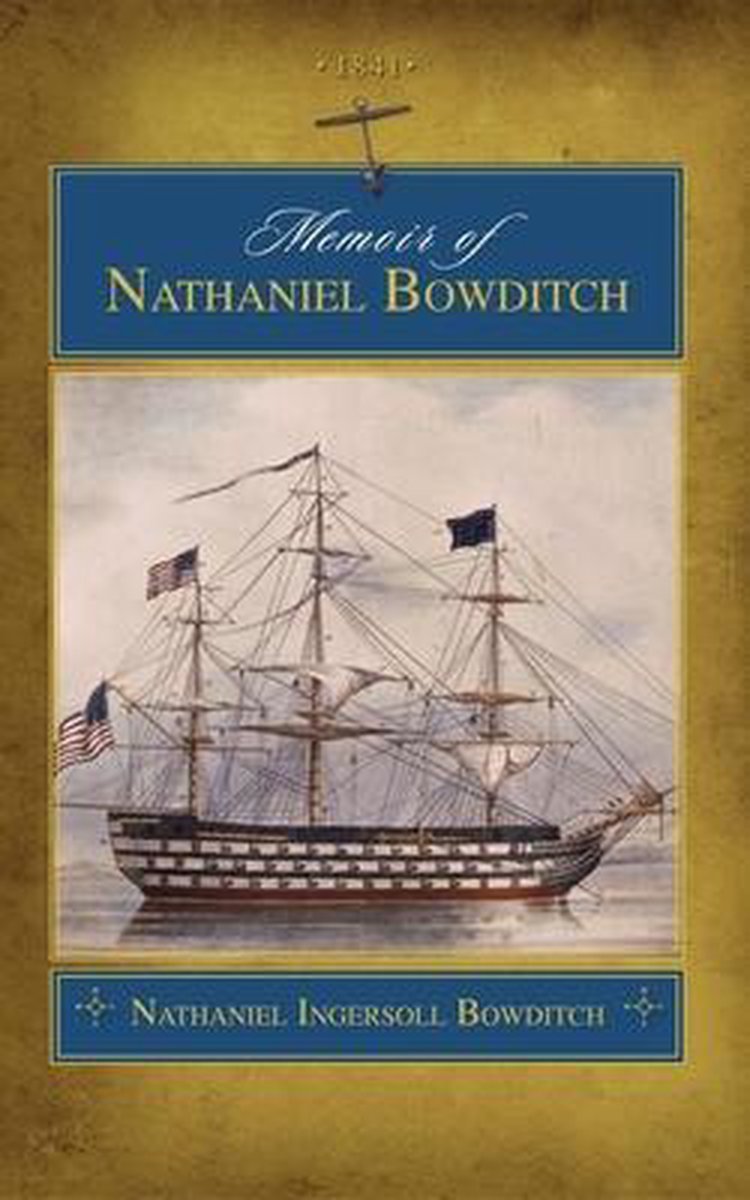 Memoir of Nathaniel Bowditch - Nathaniel Bowditch