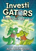 Investigators- InvestiGators: Braver and Boulder