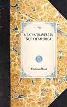 Travel in America- Mead's Travels in North America