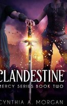 Clandestine (Mercy Series Book 2)