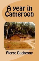 A year in Cameroon