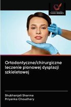 Ortodontyczne/chirurgiczne leczenie pionowej dysplazji szkieletowej