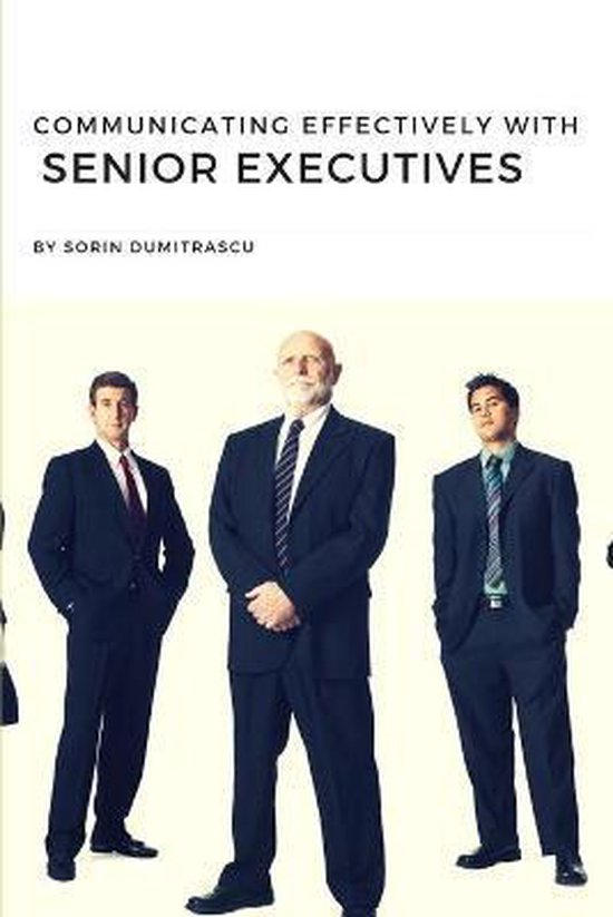 Productivity- Communicating Effectively with Senior Executiv ... - cover