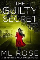 Detective Arla Baker-The Guilty Secret