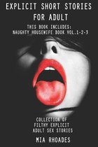 Explicit Short Stories for Adult: This Book Includes