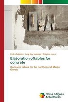 Elaboration of tables for concrete